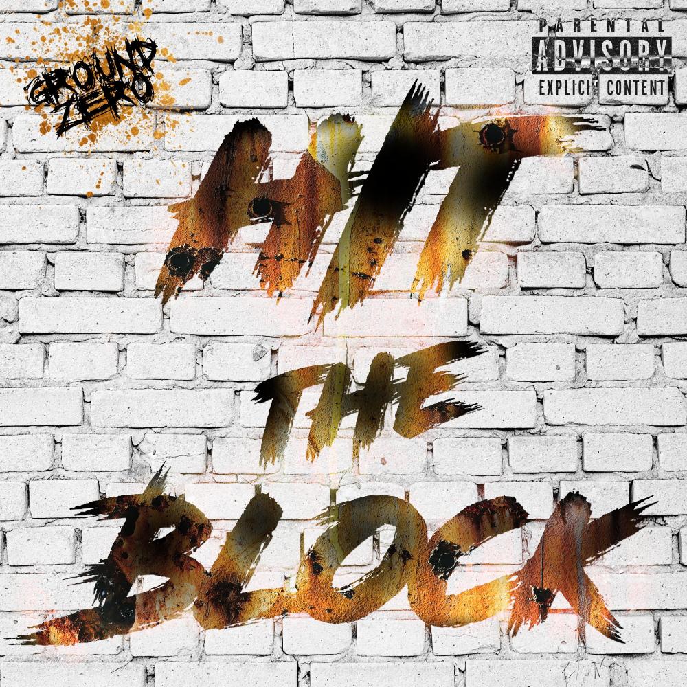 Hit The Block (feat. Phen Rear, Xrader & Aeonsone) (Explicit)