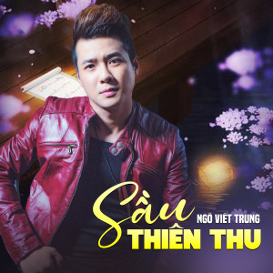 Album Sầu Thiên Thu from Ngô Viết Trung