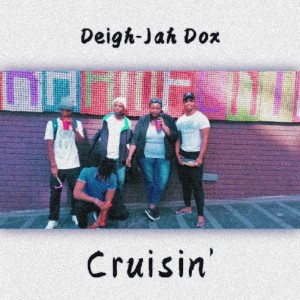 收聽Deigh-Jah Dox的Cruisin' (Explicit)歌詞歌曲
