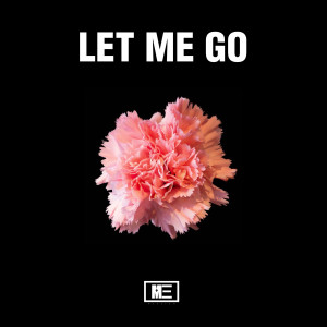收聽M3 SSIAH的Let Me Go歌詞歌曲