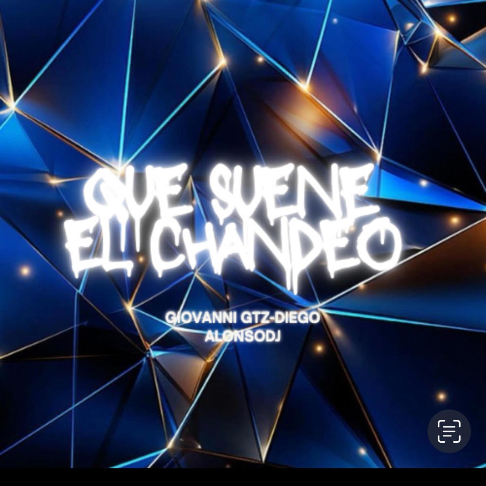 Que suene el chandeo (Diego AlonsoDJ Remix)