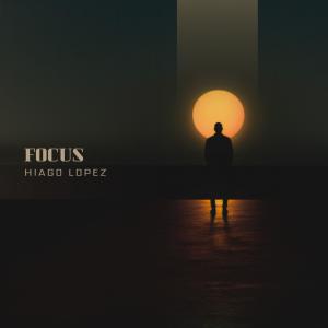 Hiago Lopez的專輯Focus