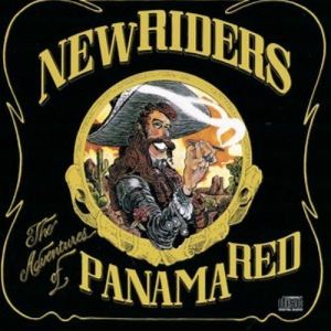 ดาวน์โหลดและฟังเพลง Panama Red พร้อมเนื้อเพลงจาก New Riders Of The Purple Sage