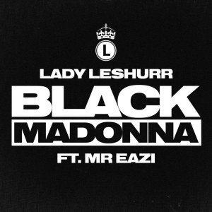 Lady Leshurr的專輯Black Madonna