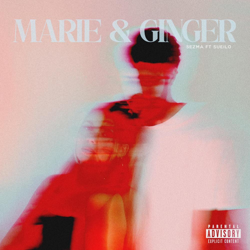 Marie&Ginger (feat. Sueilo) (Explicit)