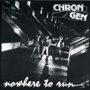 Chron Gen的專輯Nowhere to Run