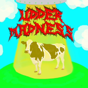ดาวน์โหลดและฟังเพลง Udder Madness (Explicit) พร้อมเนื้อเพลงจาก Jonny Halfton