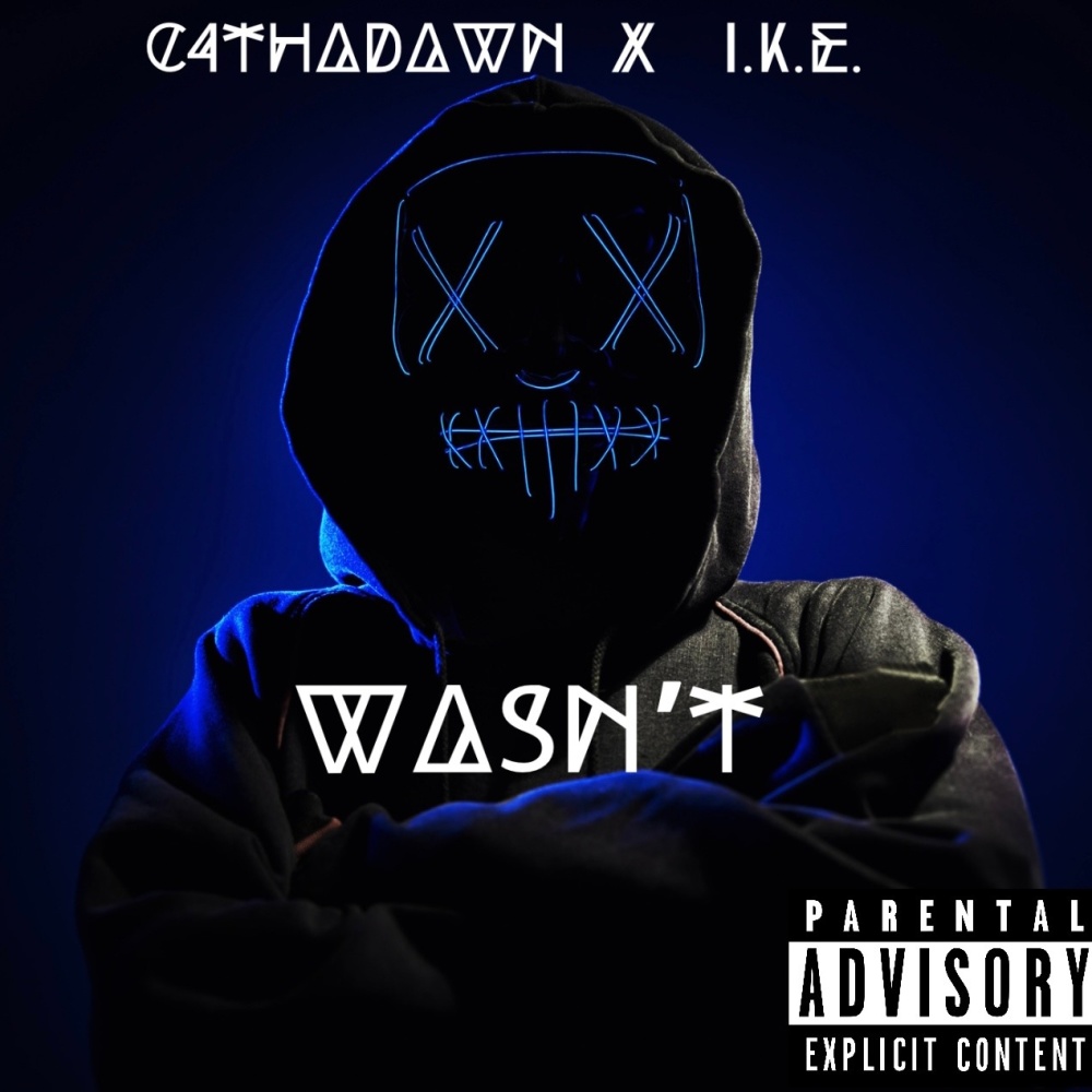 Wasnt (feat. I.k.e.) (Explicit)