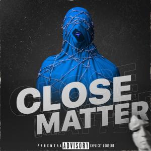 Dengarkan lagu CLOSE MATTER nyanyian db feat. Scottish Force dengan lirik
