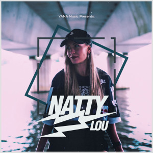 Natty Lou的專輯YANA Music Presents Natty Lou (Explicit)
