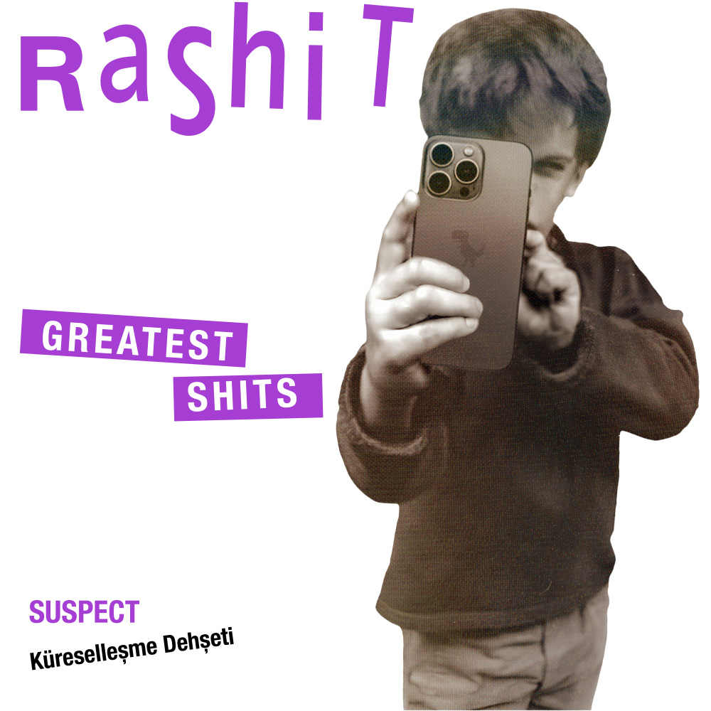 Küreselleşme Dehşeti (Rashit Greatest Shits)