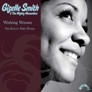 ดาวน์โหลดและฟังเพลง Working Woman (Kenny Dope Mix) (Kenny D**e Mix) พร้อมเนื้อเพลงจาก Gizelle Smith