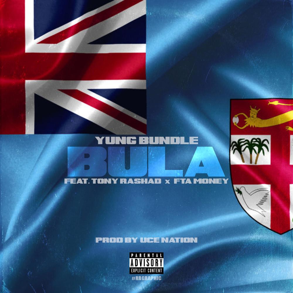 Bula (feat. Tony Rashad & FTA T-Money) (Explicit)