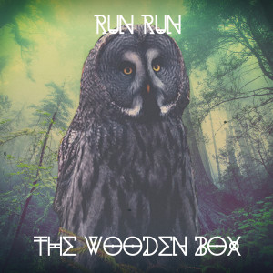 ดาวน์โหลดและฟังเพลง Run Run พร้อมเนื้อเพลงจาก The Wooden Box