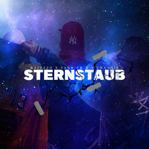 Listen to Sternstaub (Explicit) song with lyrics from Yannick D.