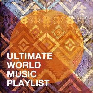 Album Ultimate World Music Playlist from New World Orchestra