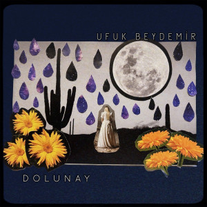 Album Dolunay from Ufuk Beydemir