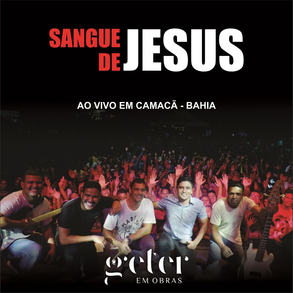 Sangue de Jesus, ao Vivo em Camacã - Bahia (Ao Vivo)