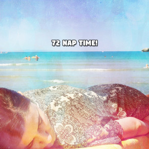 Album 72 Nap Time! oleh Relaxing Music Therapy