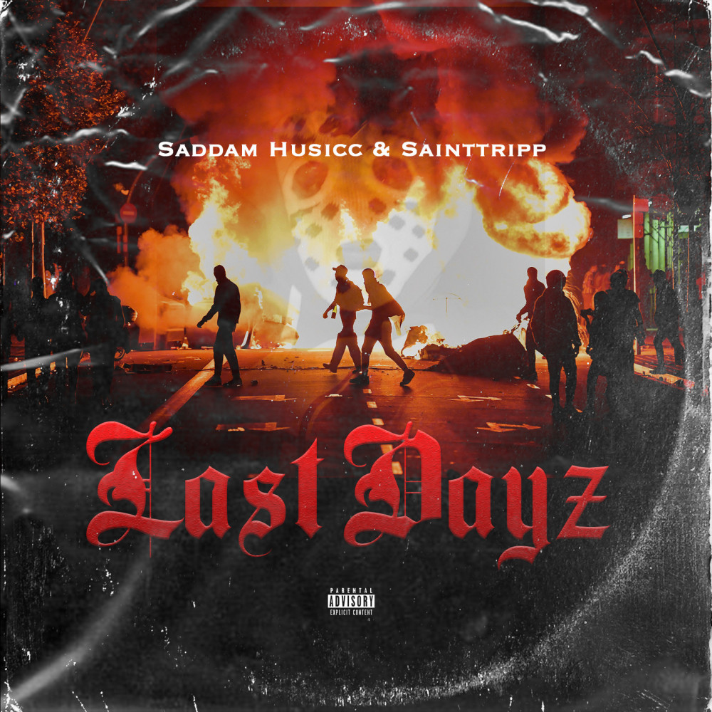 Last Dayz (Explicit)