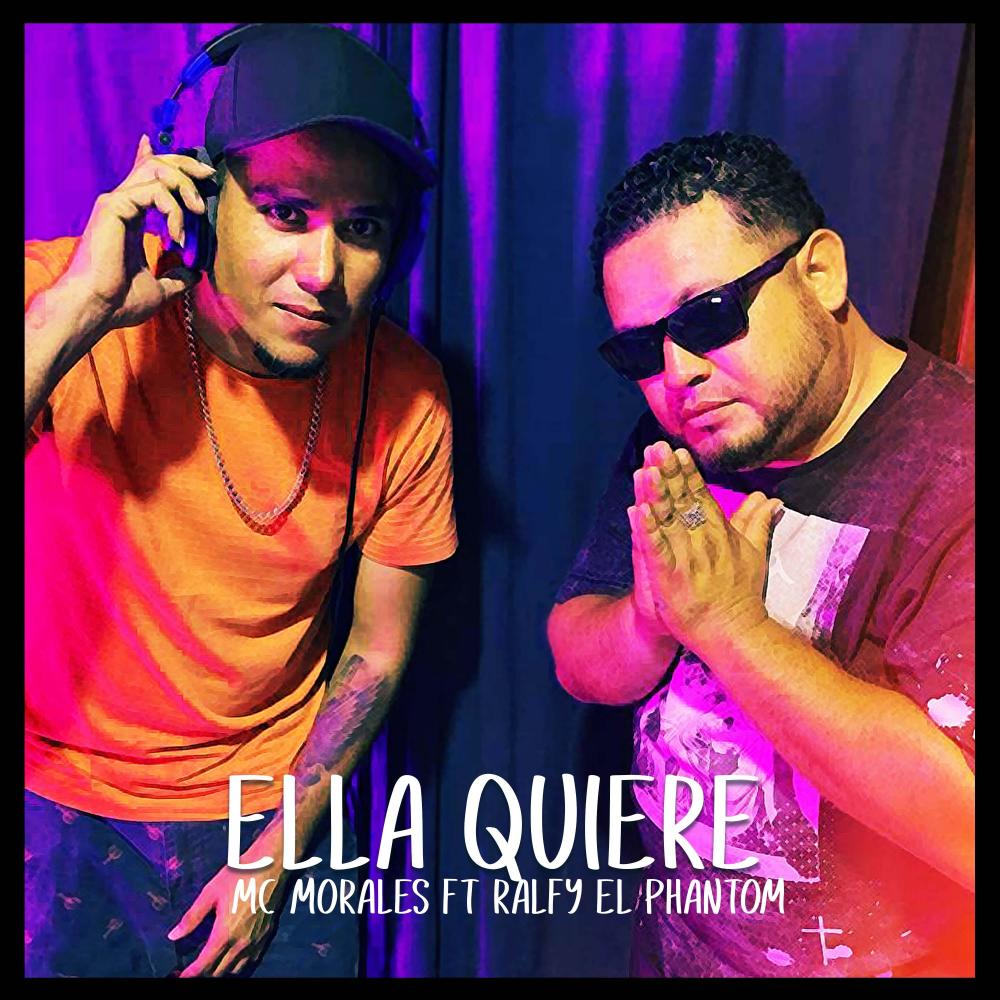 Ella Quiere (feat. Ralfy el Phantom)