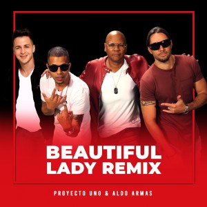 อัลบัม Beautiful Lady (Remix) ศิลปิน Proyecto Uno