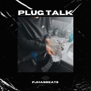 收聽Pjhasbeats的Plug Talk歌詞歌曲