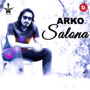 ดาวน์โหลดและฟังเพลง Salona พร้อมเนื้อเพลงจาก Arko
