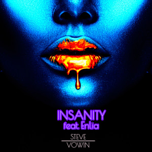 Listen to Insanity song with lyrics from Steve Vowin