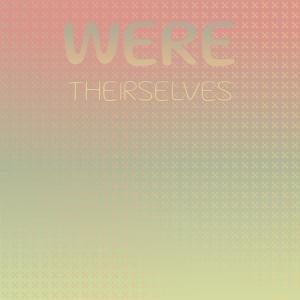 อัลบัม Were Theirselves ศิลปิน Various