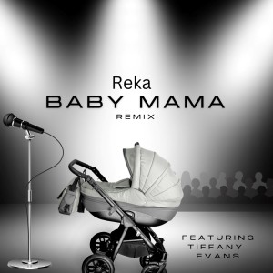 Reka的專輯Baby Mama (Remix) (Explicit)