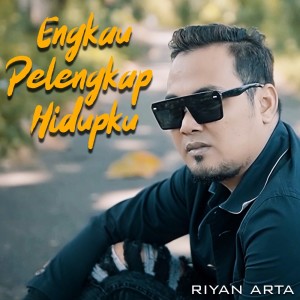 ดาวน์โหลดและฟังเพลง Engkau Pelengkap Hidupku พร้อมเนื้อเพลงจาก Riyan Arta