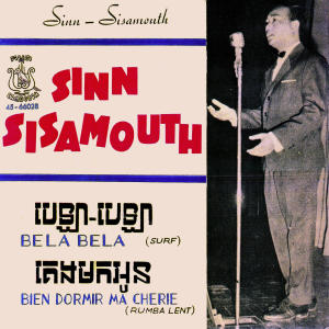 Album បេឡា បេឡា & គេងមកអូន oleh Sinn Sisamouth