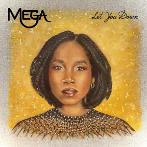 Album Let You Down oleh Mega