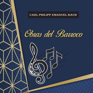 Album Carl Philipp Emanuel Bach, Obras Del Barroco oleh Jörg Hähnlein
