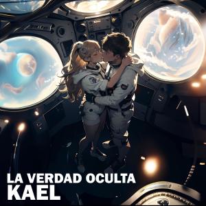 Dengarkan lagu LA VERDAD OCULTA nyanyian Kael dengan lirik