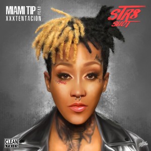 Miami Tip的專輯Str8 Shot (feat. XXXTENTACION)