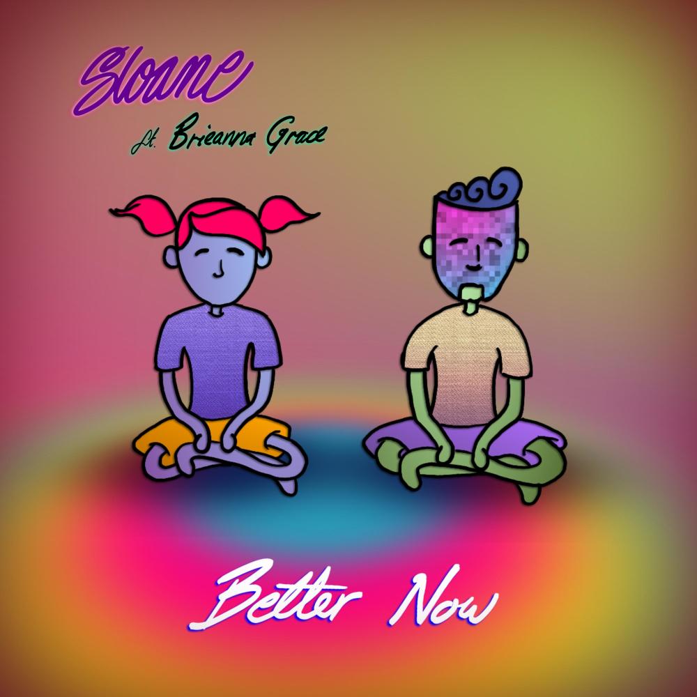 Better Now (feat. Brieanna Grace)