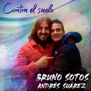 ดาวน์โหลดและฟังเพลง Contra el suelo พร้อมเนื้อเพลงจาก Bruno Sotos