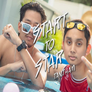 收听TANTHAM的Start To Star (Explicit)歌词歌曲