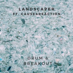 Album Drum & Breakout from Landscaper
