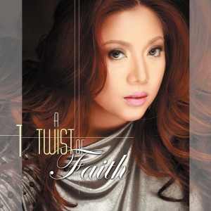 Album A Twist Of Faith oleh Faith Cuneta