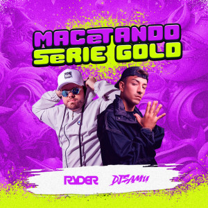 Listen to MACETANDO (BEAT SERIE GOLD) (FUNK MIX) song with lyrics from DJ Ryder