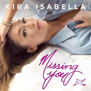 ดาวน์โหลดและฟังเพลง Missing You พร้อมเนื้อเพลงจาก Kira Isabella