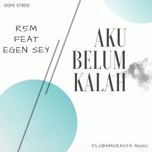 Dengarkan Aku Belum Kalah lagu dari R5M dengan lirik