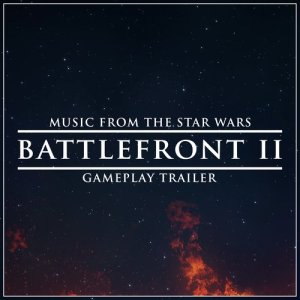 收聽L'Orchestra Cinematique的Music from The "Star Wars Battlefront II" Gameplay Trailer歌詞歌曲