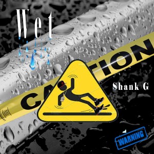 ดาวน์โหลดและฟังเพลง Wet พร้อมเนื้อเพลงจาก Shank G