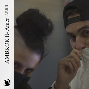 Album Abril (Explicit) oleh AMBKOR