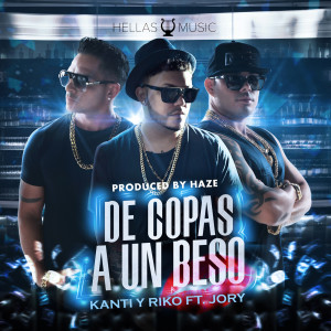 Kanti y Riko的專輯De Copas a un Beso (feat. Jory Boy)
