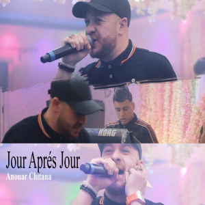 收聽Cheb Anouar Chitana的Jour Aprés Jour歌詞歌曲